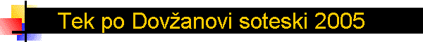 Tek po Dov�anovi soteski 2005