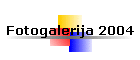 Fotogalerija 2004