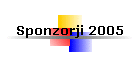 Sponzorji 2005