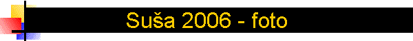 Su�a 2006 - foto