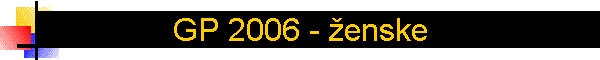 GP 2006 - �enske
