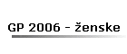 GP 2006 - �enske