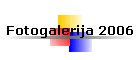 Fotogalerija 2006