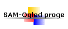 SAM-Ogled proge