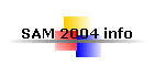 SAM 2004 info
