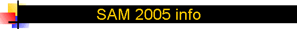 SAM 2005 info