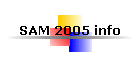 SAM 2005 info