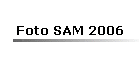 Foto SAM 2006