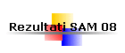 Rezultati SAM 08