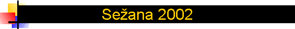 Se�ana 2002