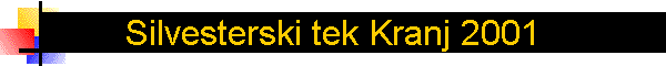 Silvesterski tek Kranj 2001