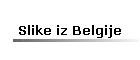 Slike iz Belgije