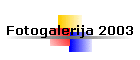 Fotogalerija 2003