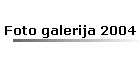 Foto galerija 2004