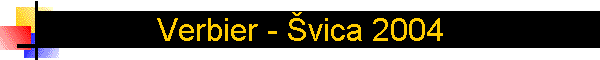 Verbier - �vica 2004